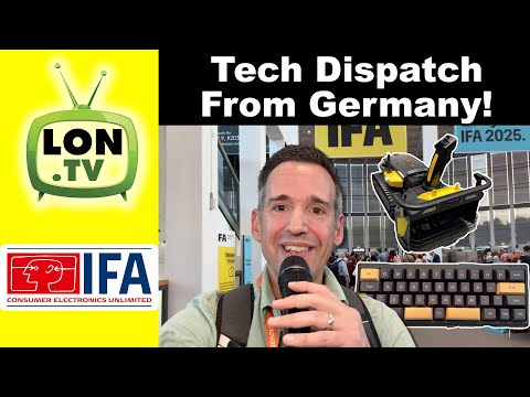 Tech Dispatch From Germany! Let’s find some gadgets at IFA 2024