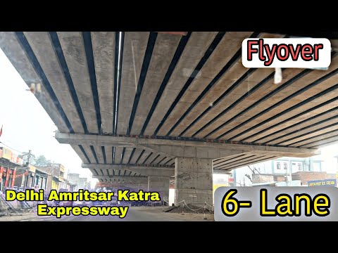 DELHI AMRITSAR KATRA EXPRESSWAY UPDATE | JAMMU PATHANKOT DELHI EXPRESSWAY LATEST UPDATE | SIX LANE