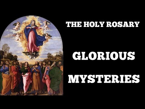 THE HOLY ROSARY- Glorious Mysteries(Wednesday&Sunday)