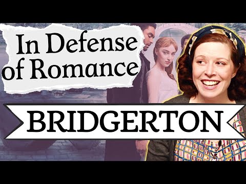 Bridgerton: In Defense of Romance Novels and Romance Films