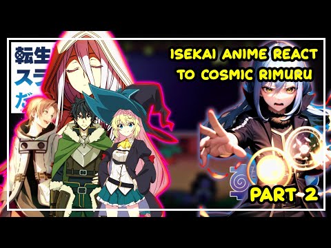 Anime Characters React To Cosmic Rimuru | Gacha React | 2/? | Made: Rimuruヅ