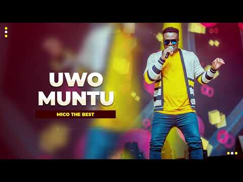 MICO THE BEST - UWO MUNTU (Official Audio)