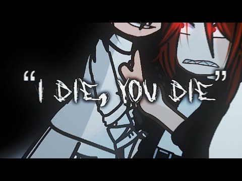 “I die, you die” • SKK • MANGA SPOILERS • GACHA • XXNIAH_YEETXX