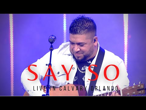 Say So // Israel Houghton // Cover // Calvary Orlando Worship // LIVE // Josue Avila