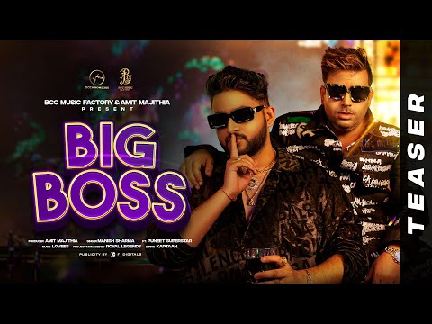 BIG BOSS (Official Teaser) - Manish Sharma Ft Puneet Superstar || Amit Majithia || Bcc Music Factory