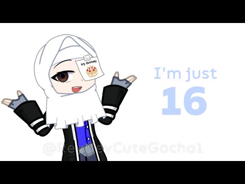 I'm just 16 (My birthday) [25 June]