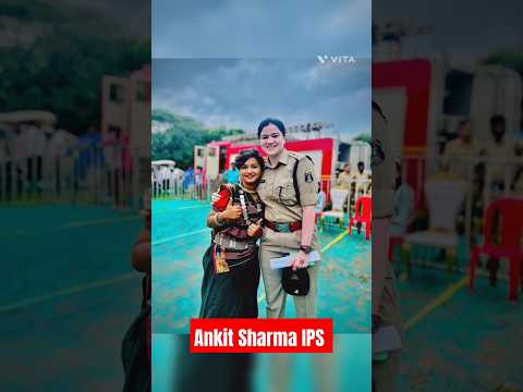 Ankita Sharma IPS #motivation #upsc #ips #motivational #success #ipspower #iasipsentry