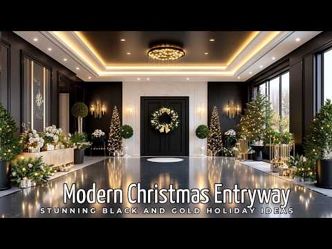 Modern Christmas Entryway Ideas 2024 : Stunning Black and Gold Holiday Ideas