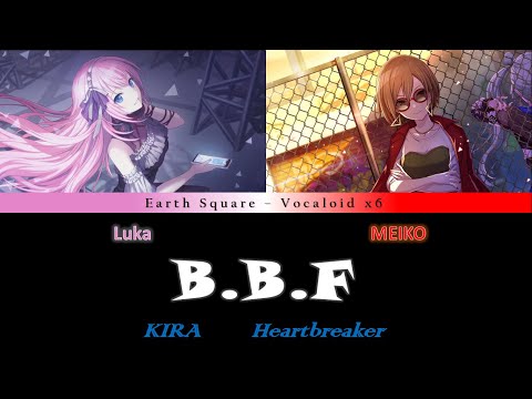 KIRA & Heartbreaker - B.B.F - MEIKO & Megurine Luka (cover)