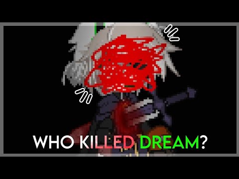 [🔪] Who killed Dream? || Dream angst(? || DSMP AU