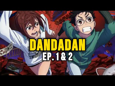 Dandadan Episode 1 & 2 Review!