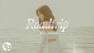 Roadtrip - Belle Mariano (Lyrics)