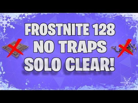 Frostnite 128 - NO TRAPS Solo Clear