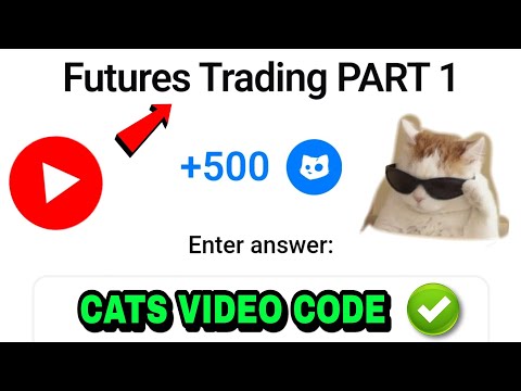 Futures Trading Part 1 Cats Video Code Today | Cats Youtube Video Code | Cats Video Code Today