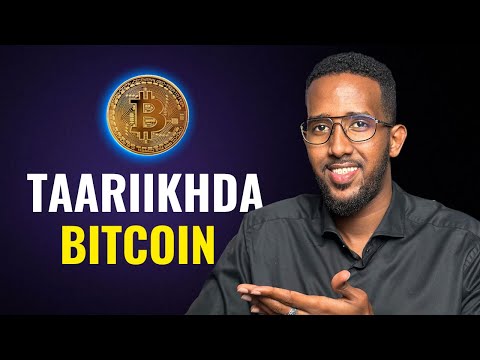 Taariikhda Bitcoin bilaw ilaa dhamaad ( Bitcoin History )