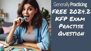 FREE RACGP KFP Exam Practice Question - 2024.2 KFP LS9Q2