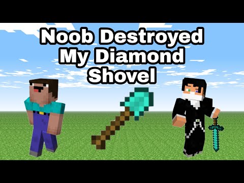 Noob Destroyed My Diamond Shovel #shorts #minecraftshorts #youtubeshorts #ytshorts #diamond