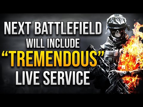 Next Battlefield Has "Tremendous Live Service"...