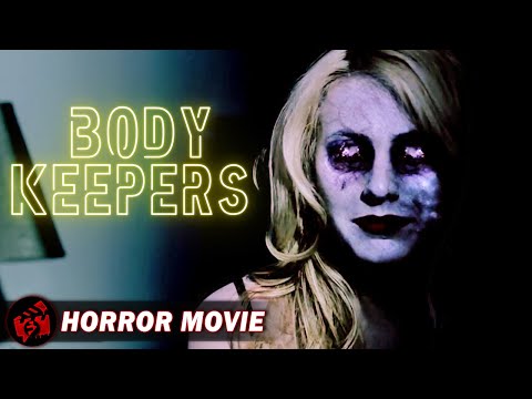 BODY KEEPERS | Horror Thriller | Full Movie | FilmIsNow Horror