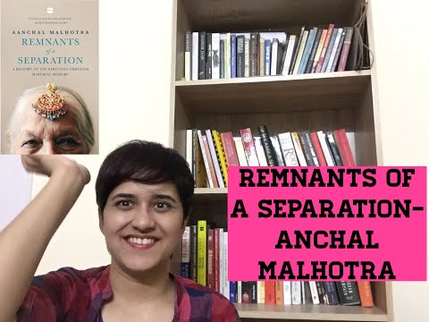 Remnants of a separation by Anchal Malhotra