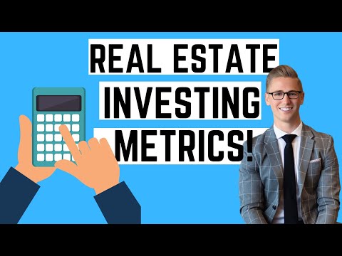 Best Real Estate Investing Metrics for Real Estate Investors