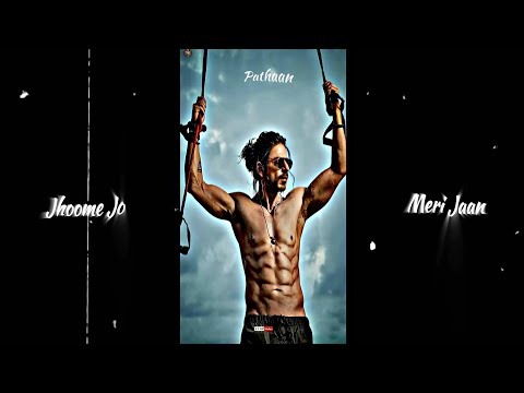 🥀Jhoome Jo Pathaan Song | ⚡Efx Status | ✏️Lyrics Status| Arijit Singh | 😍 Screen Status | #Pathaan