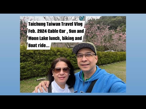 Our final tour at Taichung Taiwan Feb. 2024 At Sun and Moon Lake…#awesomevideo #taiwan #travel