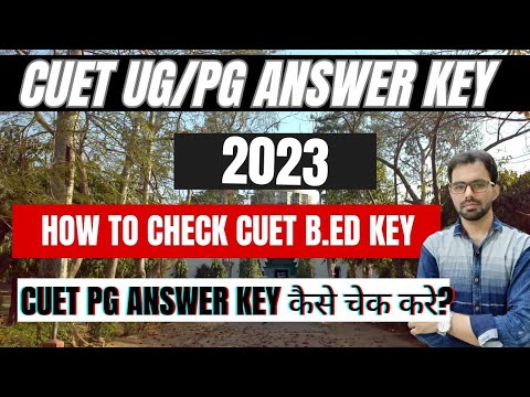 How to check CUET B.Ed Answer Key 2023 || CUET PG Provisional Answer Key 2023 Out How to Check