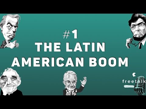 #1: The Latin American Boom | freetalk Podcast