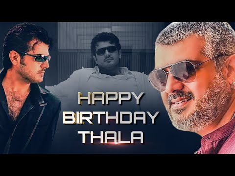 Happy Birthday Ajith Kumar - Thala Birthday Mix