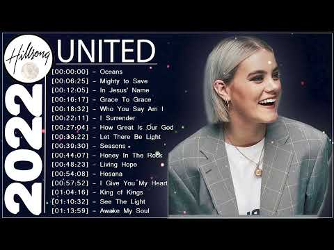 Best New Hillsong UNITED Playlist 2023 Top Hillsong Worship Praise and Worship Songs