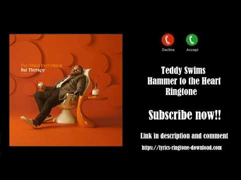 ℍ𝕆𝕋! Teddy Swims ~ Hammer to the Heart Ringtone (Free)