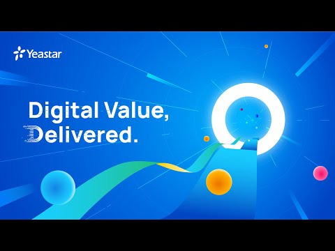 Digital Value, Delivered. | Discovering Yeastar New Tagline 2022