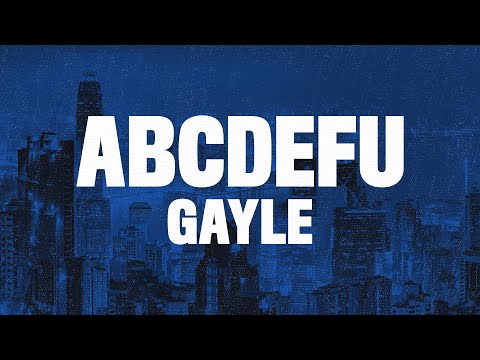 GAYLE - abcdefu (Lyrics) "F you and your mom and your sister and your job"