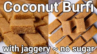 Coconut Jaggery Barfi in 20 mins - Healthy Sweet with Sugar alternative | Traditional Thengai Burfi