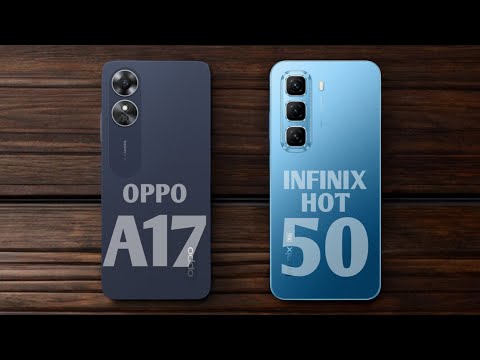 Oppo A17 vs infinix hot 50 | Oppo A17 vs hot 50 | specs and review 🔥