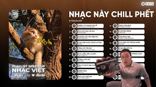 Playlist Nhạc Speed Up Chill Này Làm Bạn Yêu Đời Hơn | Deven