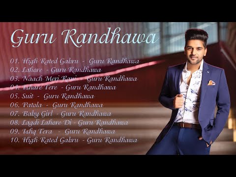 Best of Guru Randhawa  Punjabi Juxebox  Latest Punjabi Songs 2023