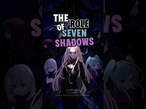 Roles of each Seven Shadows #theeminenceinshadow #shadowgarden