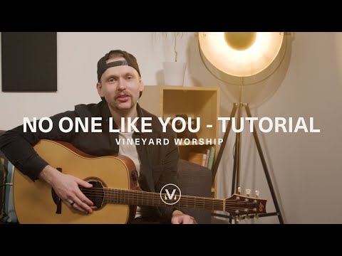 No One Like You - Vineyard Worship [Song Tutorial]