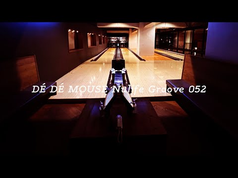 DÉ DÉ MOUSE Nulife Groove 052