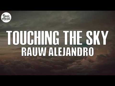 Rauw Alejandro - Touching The Sky (Letra/Lyrics)