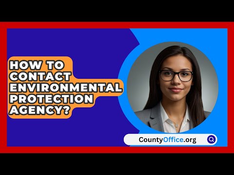 How To Contact Environmental Protection Agency? - CountyOffice.org