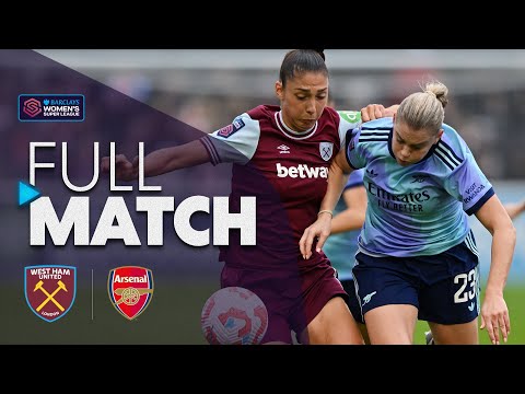 Full Match: West Ham United v Arsenal | Barclays WSL 2024-25