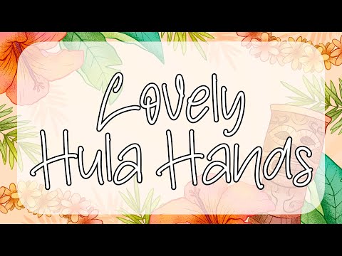 Lovely Hula Hands | Hawaiian Beach Party