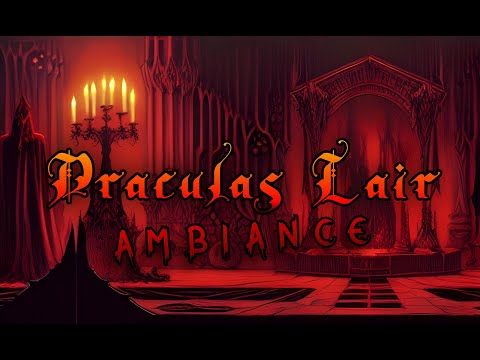 Dracula's Lair Ambiance - Vampire Spooky