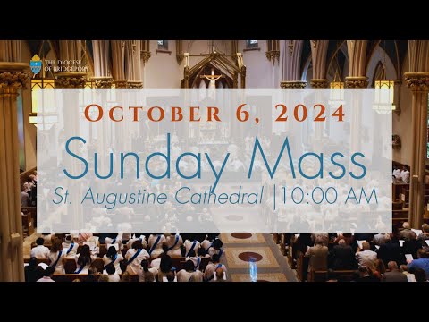 Sunday Mass with The Bishop - October 6, 2024 @ 10:00 a.m.