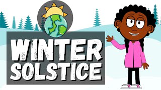 What is Winter Solstice? | Winter Solstice Fun Facts for Students