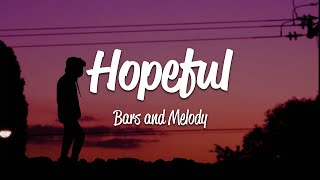 Bars and Melody - Hopeful (Lyrics)