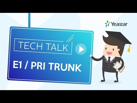 Tech Talk: ISDN PRI E1 Trunk Configuration in Yeastar PBX System